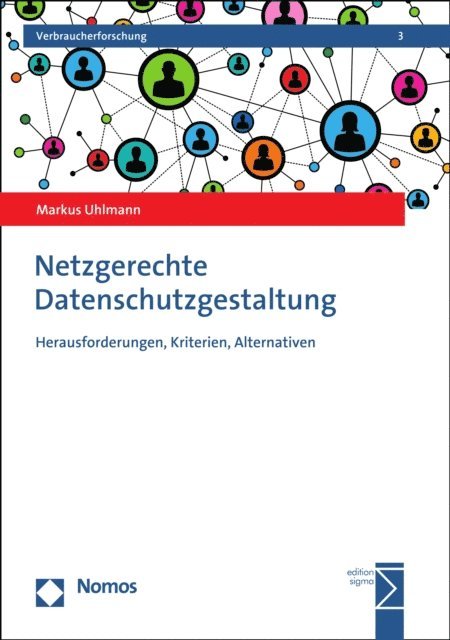 Markus Uhlmann - Netzgerechte Datenschutzgestaltung, E-bok
