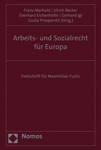 Giulio Prosperetti, Gerhard Igl, Eberhard Eichenhofer, Ulrich Becker, Franz Marhold - Arbeits- und Sozialrecht für Europa, E-bok