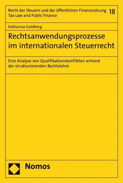 Katharina Goldberg - Rechtsanwendungsprozesse im internationalen Steuerrecht, E-bok