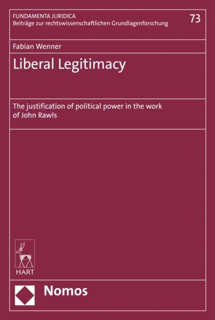 Fabian Wenner - Liberal Legitimacy, E-bok