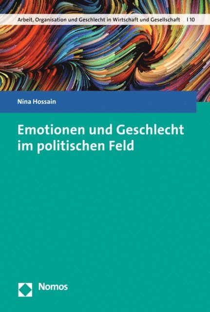 Nina Hossain - Emotionen und Geschlecht im politischen Feld, E-bok