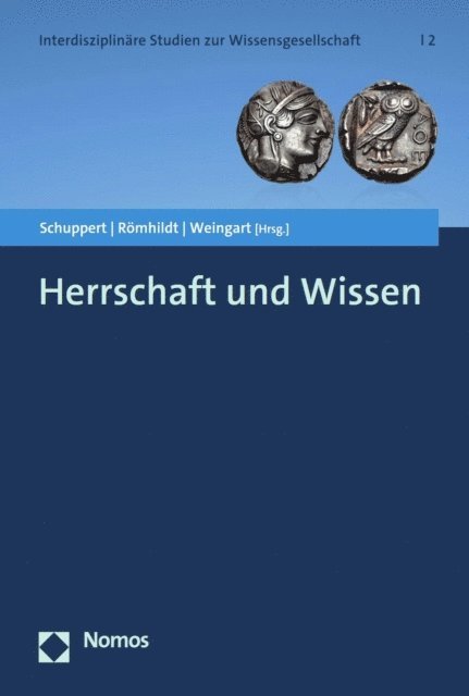 Peter Weingart, Roland A. Romhildt, Gunnar Folke Schuppert - Herrschaft und Wissen, E-bok