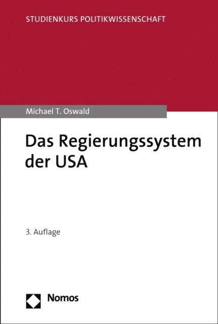 Michael T. Oswald - Das Regierungssystem der USA, E-bok