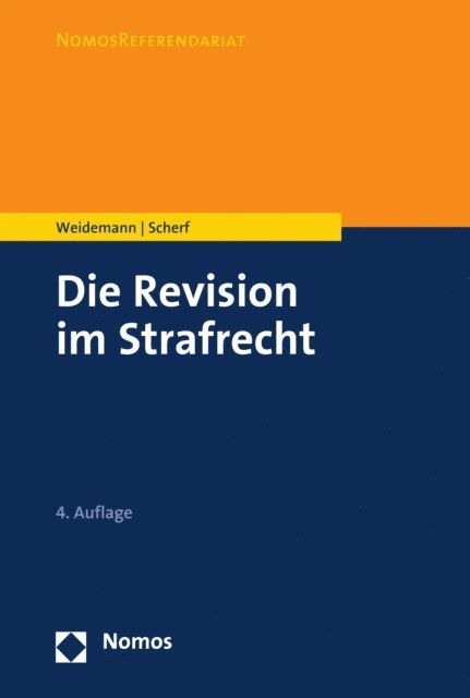 Fabian Scherf, Matthias Weidemann - Die Revision im Strafrecht, E-bok