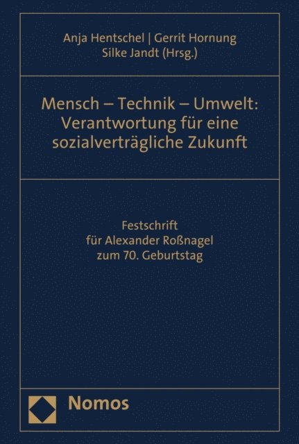Silke Jandt, Gerrit Hornung, Anja Hentschel - Mensch - Technik - Umwelt: Verantwortung für eine sozialverträgliche Zukunft, E-bok