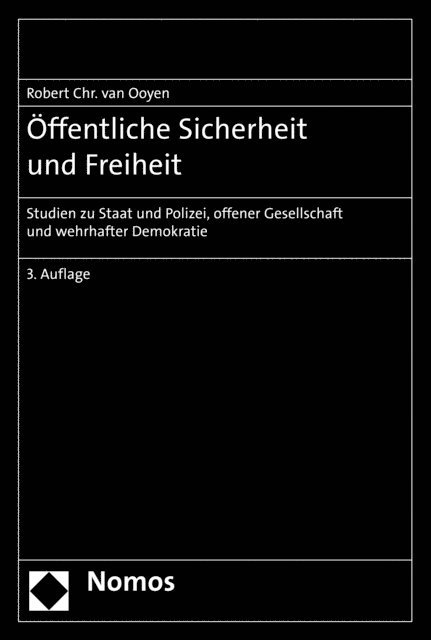 Robert Chr. van Ooyen - Öffentliche Sicherheit und Freiheit, E-bok
