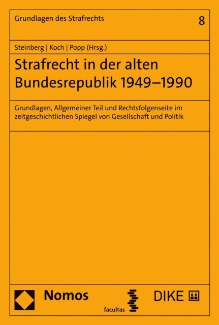 Andreas Popp, Arnd Koch, Georg Steinberg - Strafrecht in der alten Bundesrepublik 1949–1990, E-bok