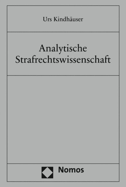 Urs Kindhauser - Analytische Strafrechtswissenschaft, E-bok