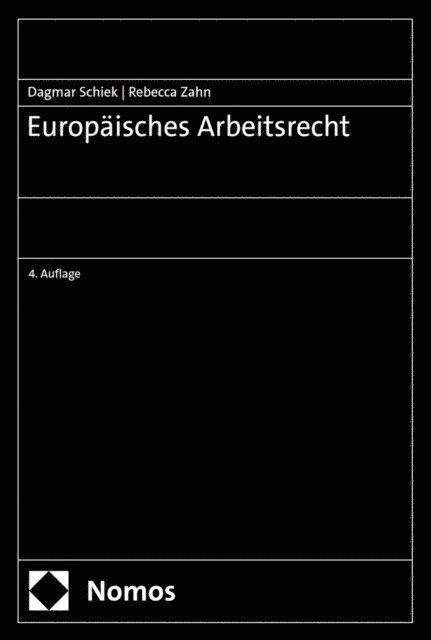 Rebecca Zahn, Dagmar Schiek - Europäisches Arbeitsrecht, E-bok