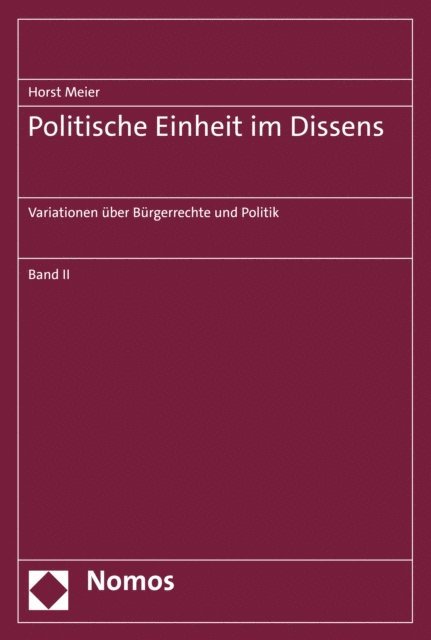 Horst Meier - Politische Einheit im Dissens, E-bok