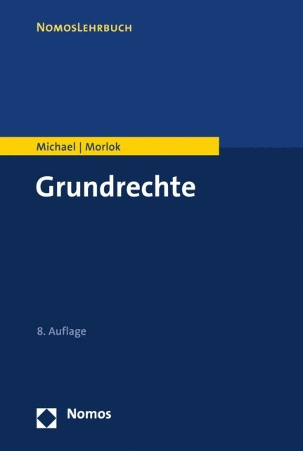 Martin Morlok, Lothar Michael - Grundrechte, E-bok