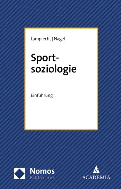 Siegfried Nagel, Markus Lamprecht - Sportsoziologie, E-bok