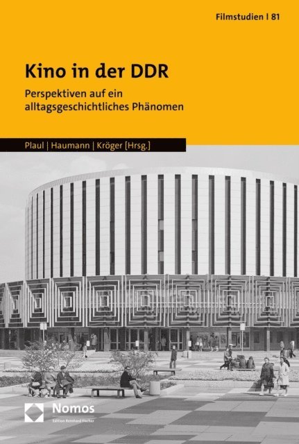 Kathleen Kroger, Anna-Rosa Haumann, Marcus Plaul - Kino in der DDR, E-bok