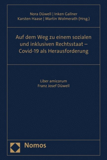 Martin Wolmerath, Karsten Haase, Inken Gallner, Nora Duwell - Auf dem Weg zu einem sozialen und inklusiven Rechtsstaat – Covid-19 als Herausforderung, E-bok