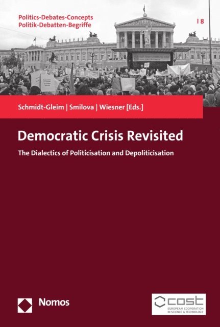 Claudia Wiesner, Ruzha Smilova, Meike Schmidt-Gleim - Democratic Crisis Revisited, E-bok