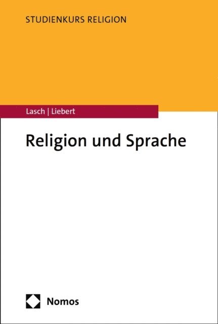 Wolf-Andreas Liebert, Alexander Lasch - Religion und Sprache, E-bok