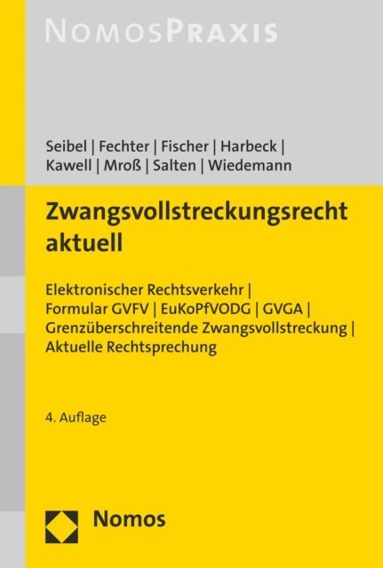 Denise Wiedemann, Uwe Salten, Stefan Mro, Holger Kawell, Nils Harbeck, Nikolaj Fischer, Maria Fechter, Mark Seibel - Zwangsvollstreckungsrecht aktuell, E-bok