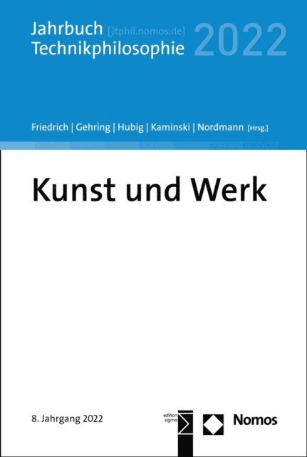 Alfred Nordmann, Andreas Kaminski, Christoph Hubig, Petra Gehring, Alexander Friedrich - Kunst und Werk, E-bok
