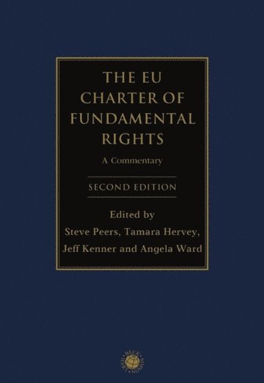 Angela Ward, Jeff Kenner, Tamara Hervey, Steve Peers - EU Charter of Fundamental Rights, E-bok