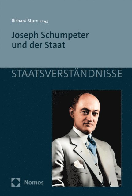 Richard Sturn - Joseph Schumpeter und der Staat, E-bok