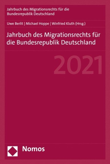 Winfried Kluth, Michael Hoppe, Uwe Berlit - Jahrbuch des Migrationsrechts für die Bundesrepublik Deutschland 2021, E-bok