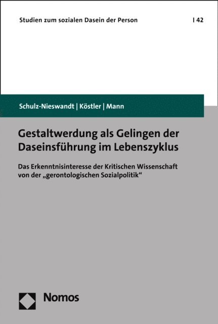 Kristina Mann, Ursula Kostler, Frank Schulz-Nieswandt - Gestaltwerdung als Gelingen der Daseinsführung im Lebenszyklus, E-bok