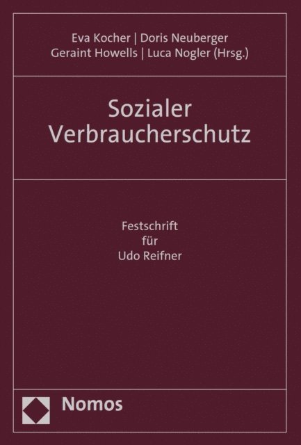 Luca Nogler, Geraint Howells, Doris Neuberger, Eva Kocher - Sozialer Verbraucherschutz, E-bok