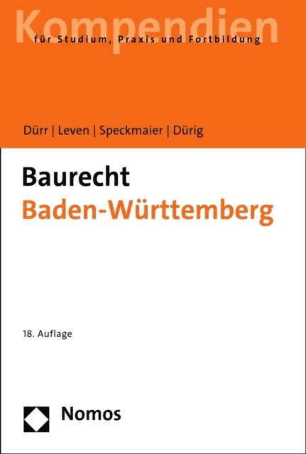 Julia Durig, Sabine Speckmaier, Dagmar Leven, Hansjochen Durr - Baurecht Baden-Württemberg, E-bok