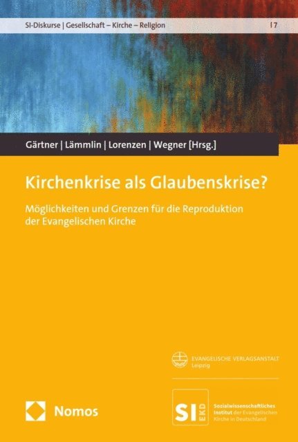 Gerhard Wegner, Stefanie Lorenzen, Georg Lammlin, Christel Gartner - Kirchenkrise als Glaubenskrise?, E-bok