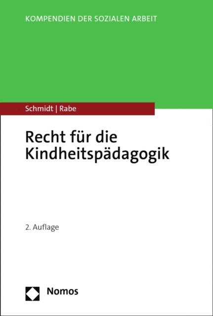 Annette Rabe, Christopher A. Schmidt - Recht für die Kindheitspädagogik, E-bok
