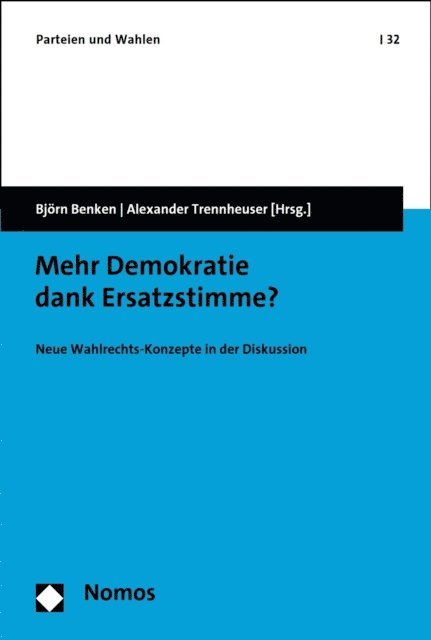 Alexander Trennheuser, Bjorn Benken - Mehr Demokratie dank Ersatzstimme?, E-bok