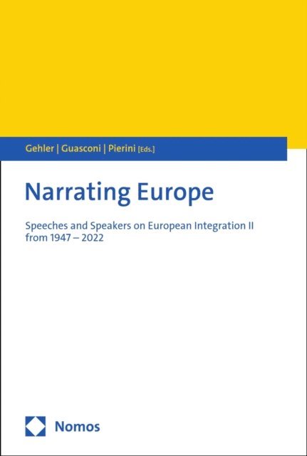 Francesco Pierini, Maria Eleonora Guasconi, Michael Gehler - Narrating Europe, E-bok