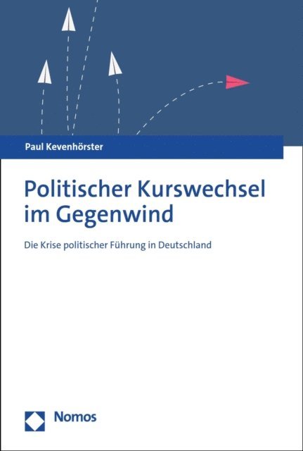 Paul Kevenhorster - Politischer Kurswechsel im Gegenwind, E-bok