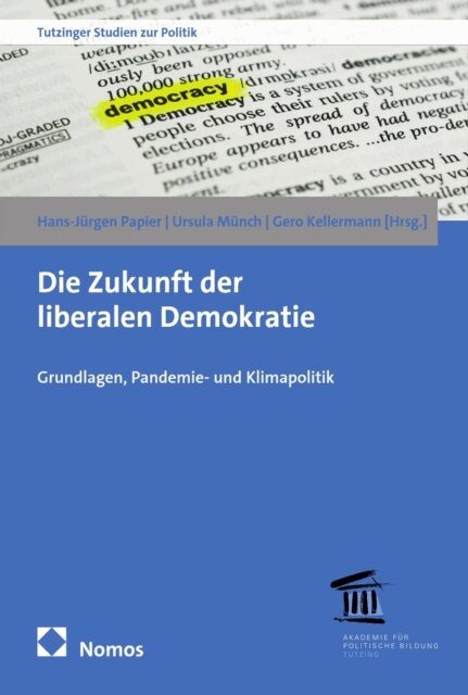 Gero Kellermann, Ursula Munch, Hans-Jurgen Papier - Die Zukunft der liberalen Demokratie, E-bok