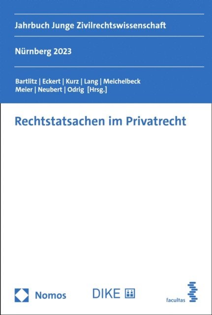 Josephine Odrig, Konstantin Neubert, Dominik Meier, Paulina Meichelbeck, David Lang, Franziska Kurz, Florian Eckert, David Bartlitz - Rechtstatsachen im Privatrecht, E-bok