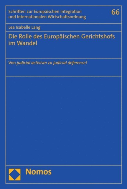 Lea Isabelle Lang - Die Rolle des Europäischen Gerichtshofs im Wandel, E-bok