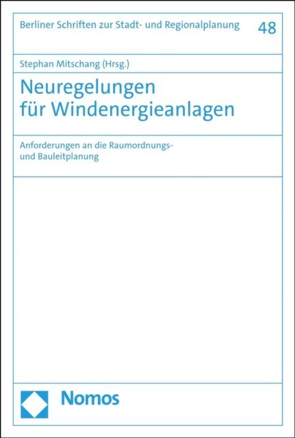 Stephan Mitschang - Neuregelungen für Windenergieanlagen, E-bok