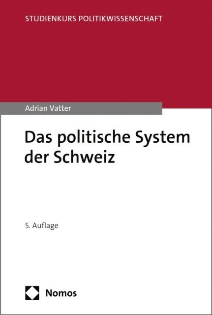 Adrian Vatter - Das politische System der Schweiz, E-bok