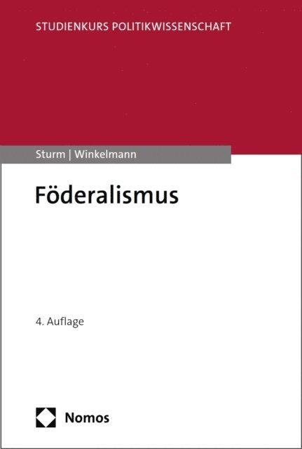 Thorsten Winkelmann, Roland Sturm - Föderalismus, E-bok