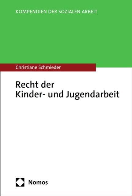 Christiane Schmieder - Recht der Kinder- und Jugendarbeit, E-bok