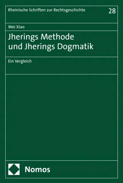 Wei Xiao - Jherings Methode und Jherings Dogmatik, E-bok