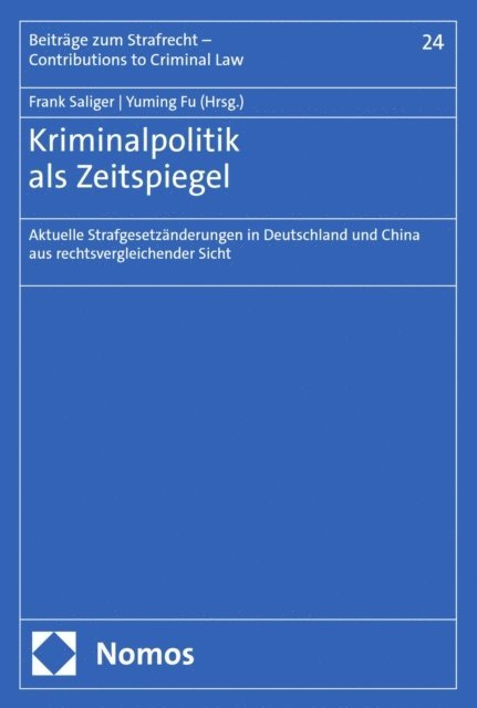 Yuming Fu, Frank Saliger - Kriminalpolitik als Zeitspiegel, E-bok