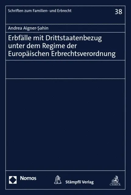 Erbfälle mit Drittstaatenbezug unter dem Regime der Europäischen Erbrechtsverordnung