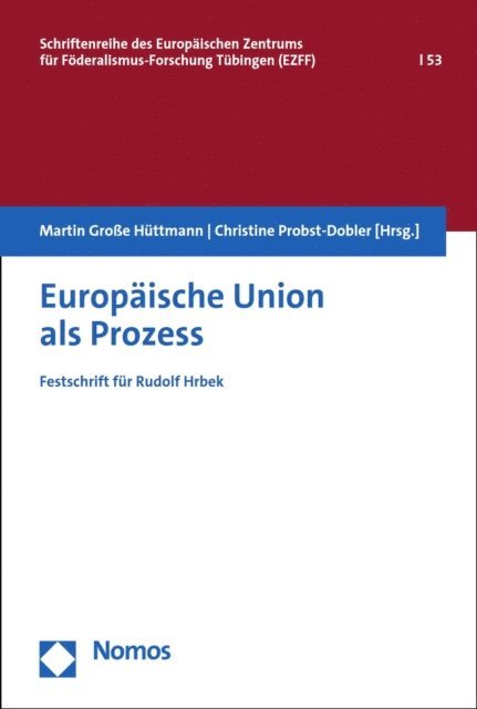 Christine Probst-Dobler, Martin Groe Huttmann - Europäische Union als Prozess, E-bok