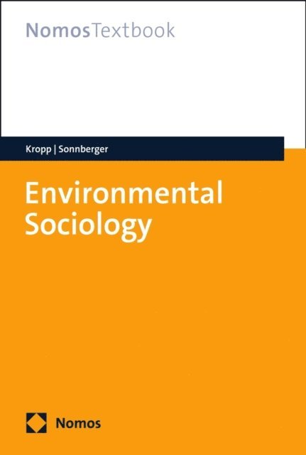 Marco Sonnberger, Cordula Kropp - Environmental Sociology, E-bok