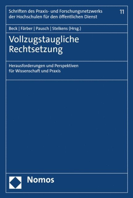 Ulrich Stelkens, Arne Pautsch, Gisela Farber, Joachim Beck - Vollzugstaugliche Rechtsetzung, E-bok