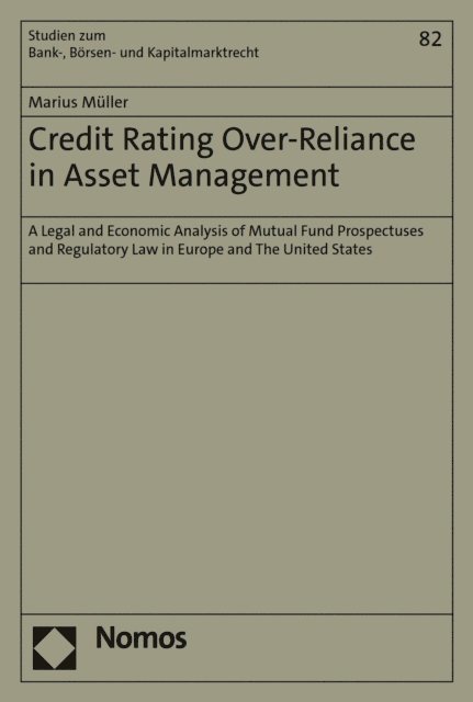 Marius Muller - Credit Rating Over-Reliance in Asset Management, E-bok