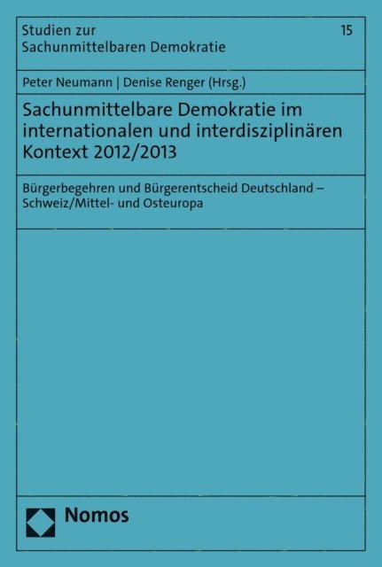 Denise Renger, Peter Neumann - Sachunmittelbare Demokratie im internationalen und interdisziplinären Kontext 2012/2013, E-bok
