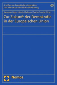 Zur Zukunft der Demokratie in der Europÿischen Union