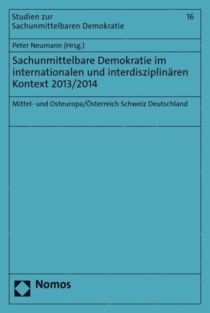Peter Neumann - Sachunmittelbare Demokratie im internationalen und interdisziplinären Kontext 2013/2014, E-bok